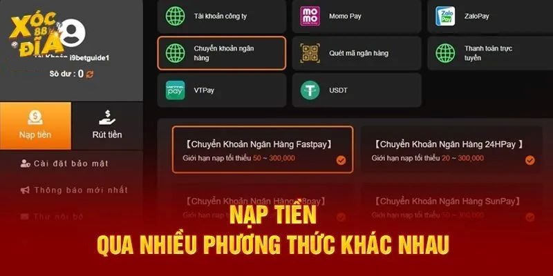 Hướng dẫn nạp tiền tại XocDia88